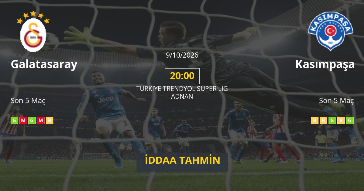 Galatasaray Kasımpaşa İddaa Maç Tahmini 09 Ekim 2026