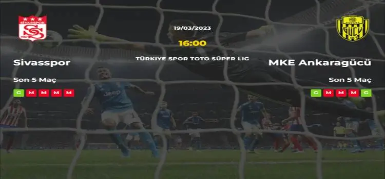 Sivasspor Ankaragücü İddaa Maç Tahmini 19 Mart 2023