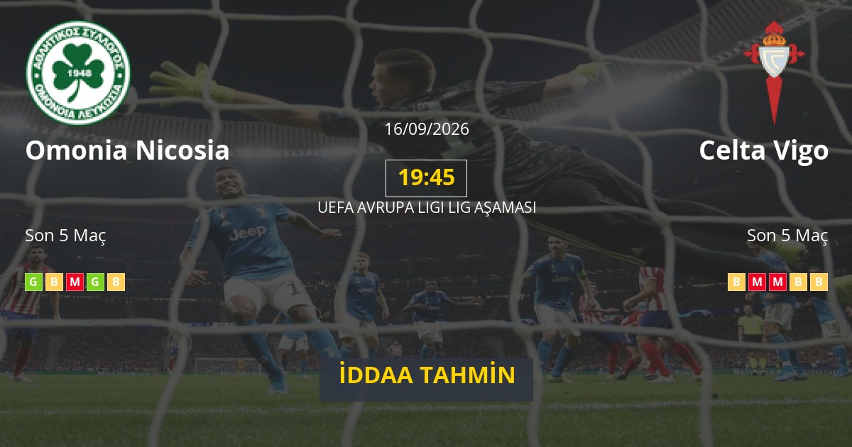 Omonia Nicosia Celta Vigo İddaa Maç Tahmini 16 Eylül 2026
