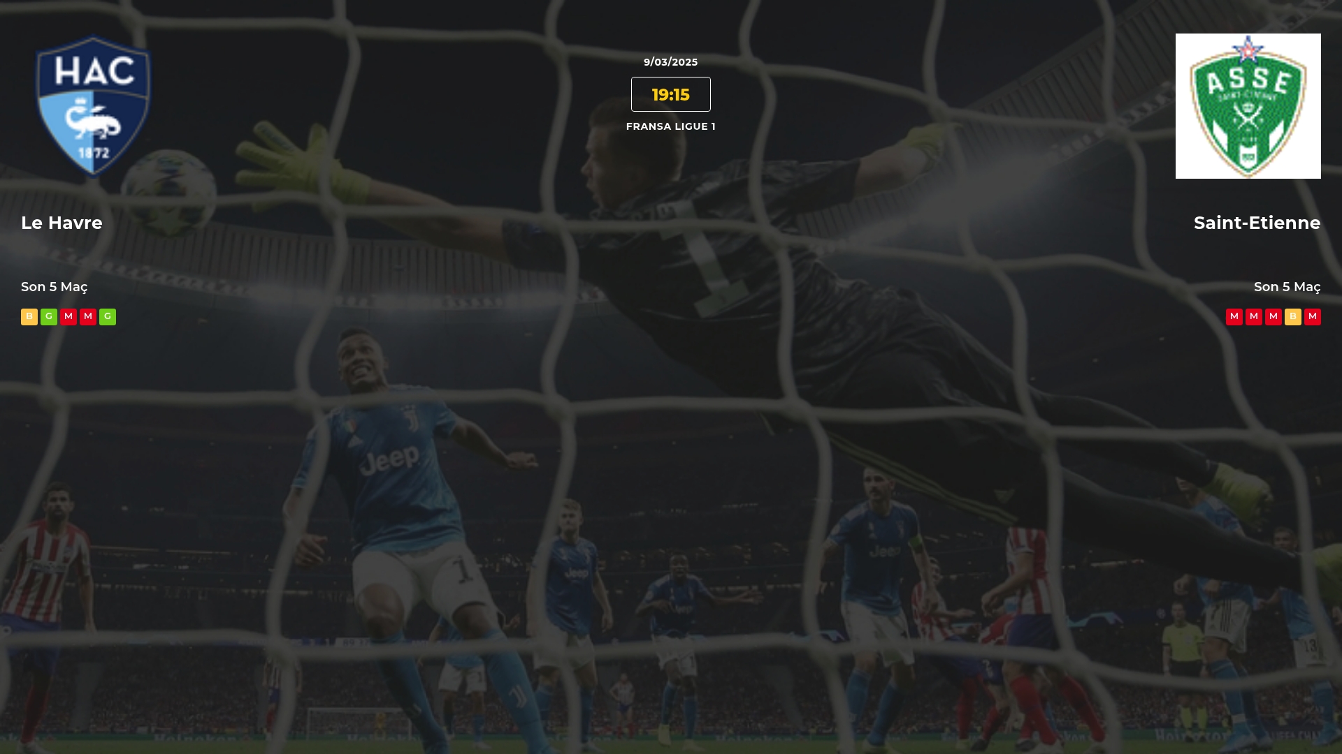 Le Havre Saint-Etienne İddaa Maç Tahmini 09 Mart 2025