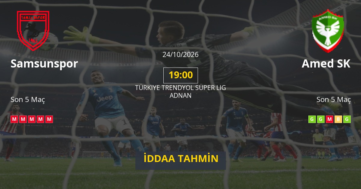 Samsunspor Amed SK İddaa Maç Tahmini 24 Ekim 2026