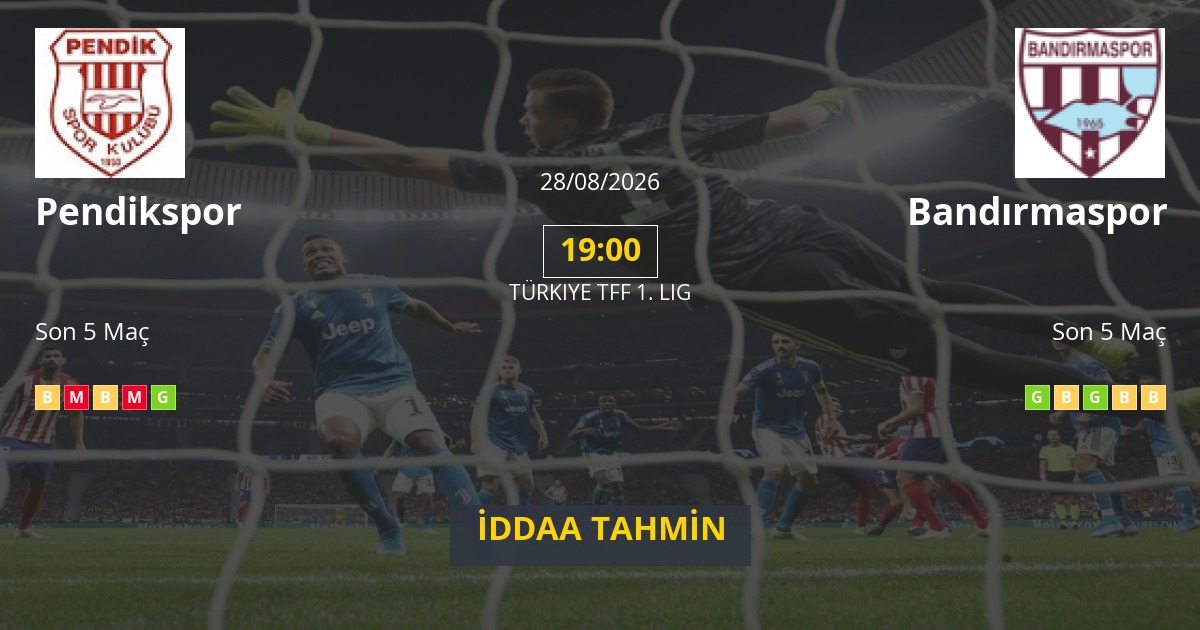 Pendikspor Bandırmaspor İddaa Maç Tahmini 28 Ağustos 2026
