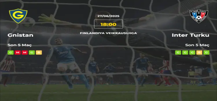 Gnistan Inter Turku İddaa Maç Tahmini 27 Haziran 2025