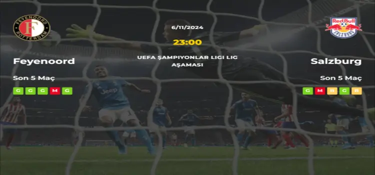 Feyenoord Salzburg İddaa Maç Tahmini 6 Kasım 2024