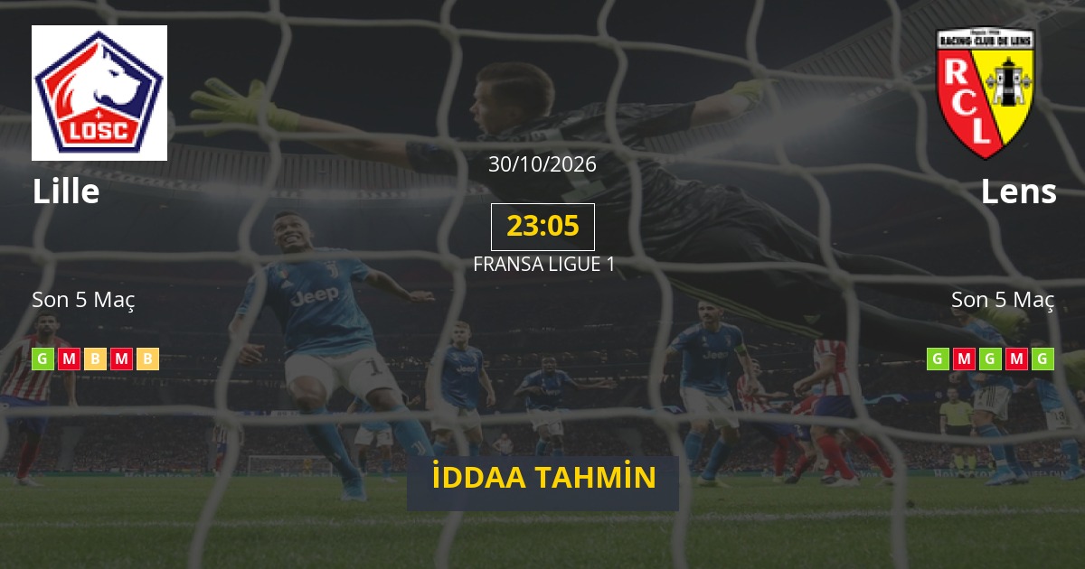 Lille Lens İddaa Maç Tahmini 30 Ekim 2026