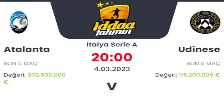 Atalanta Udinese İddaa Maç Tahmini 4 Mart 2023