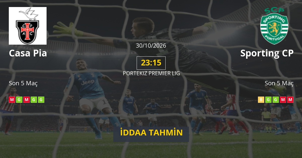 Casa Pia Sporting CP İddaa Maç Tahmini 30 Ekim 2026