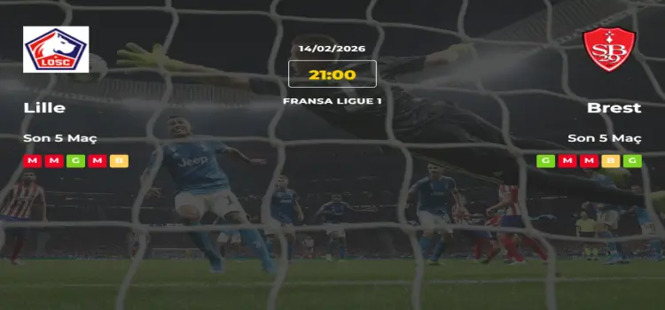 Lille Brest İddaa Maç Tahmini 14 Şubat 2026