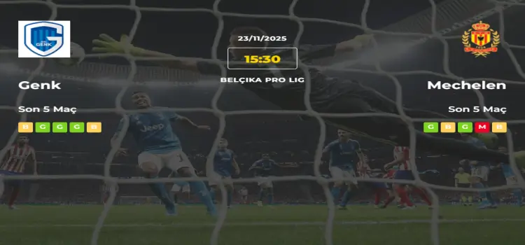 Genk Mechelen İddaa Maç Tahmini 23 Kasım 2025