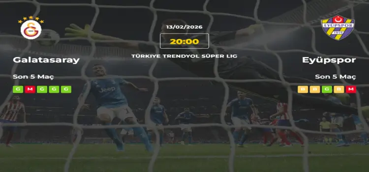 Galatasaray Eyüpspor İddaa Maç Tahmini 13 Şubat 2026
