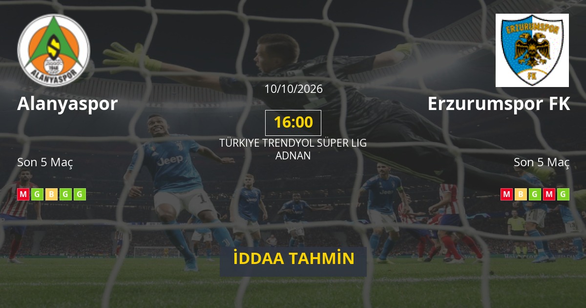 Alanyaspor Erzurumspor FK İddaa Maç Tahmini 10 Ekim 2026