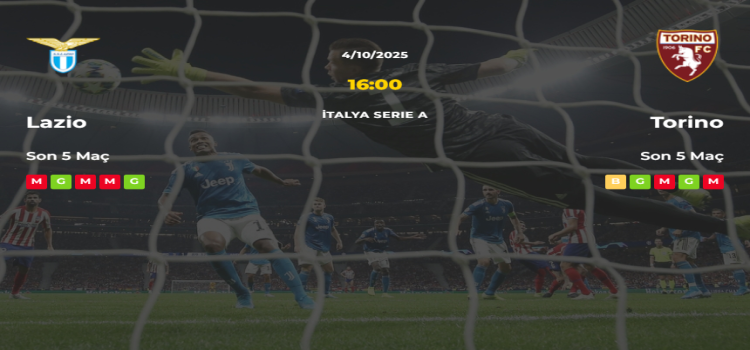 Lazio Torino İddaa Maç Tahmini 04 Ekim 2025
