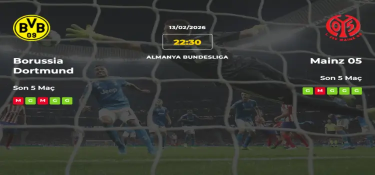 Borussia Dortmund Mainz İddaa Maç Tahmini 13 Şubat 2026