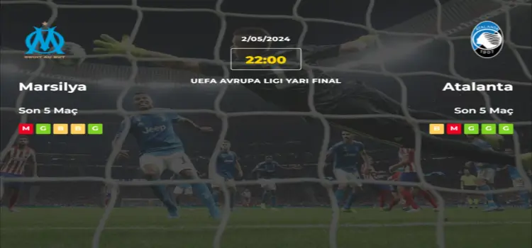 Marsilya Atalanta İddaa Maç Tahmini 2 Mayıs 2024