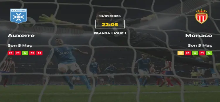 Auxerre Monaco İddaa Tahmini 13 Eylül 2025