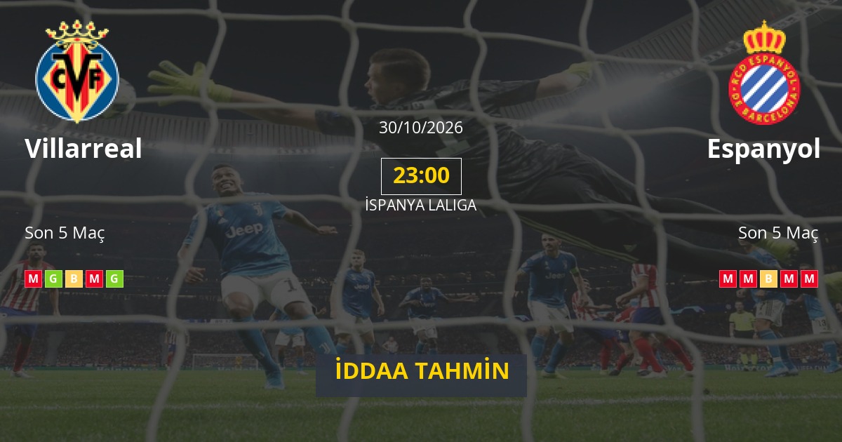 Villarreal Espanyol İddaa Maç Tahmini 30 Ekim 2026