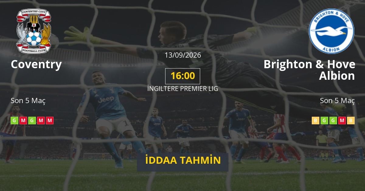 Coventry Brighton & Hove Albion İddaa Maç Tahmini 13 Eylül 2026