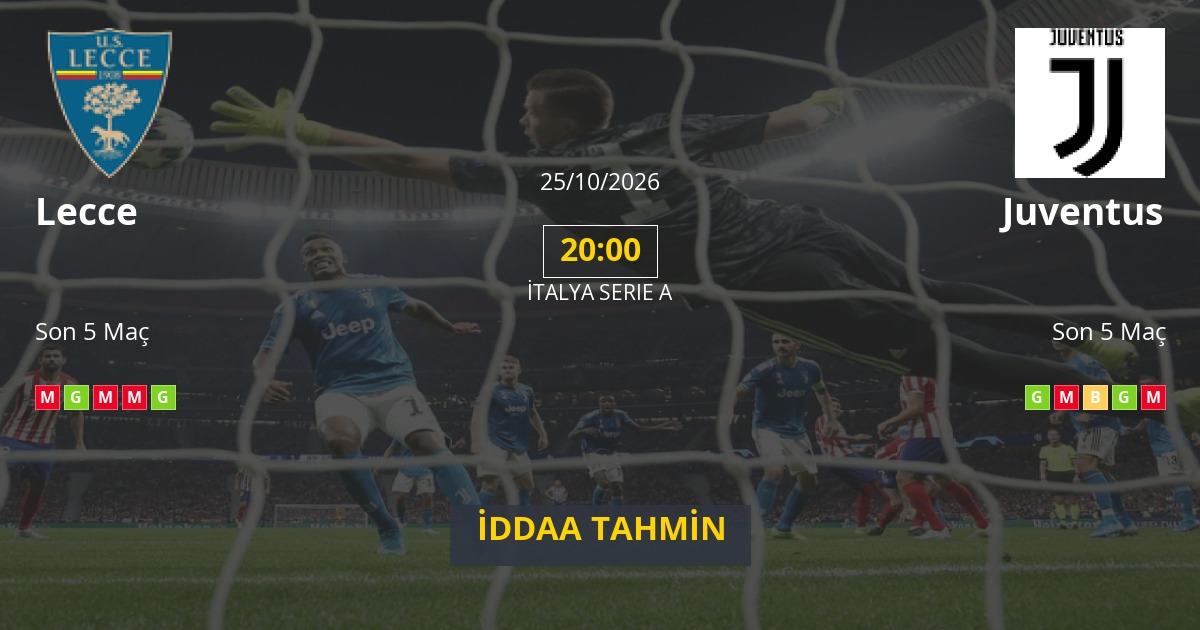 Lecce Juventus İddaa Maç Tahmini 25 Ekim 2026