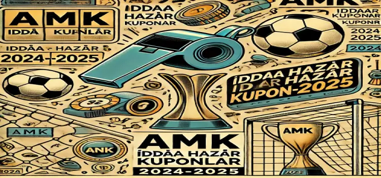 Amk iddaa hazır kuponlar 2024-2025