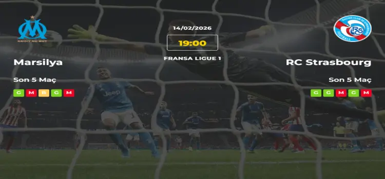 Marsilya Strasbourg İddaa Maç Tahmini 14 Şubat 2026