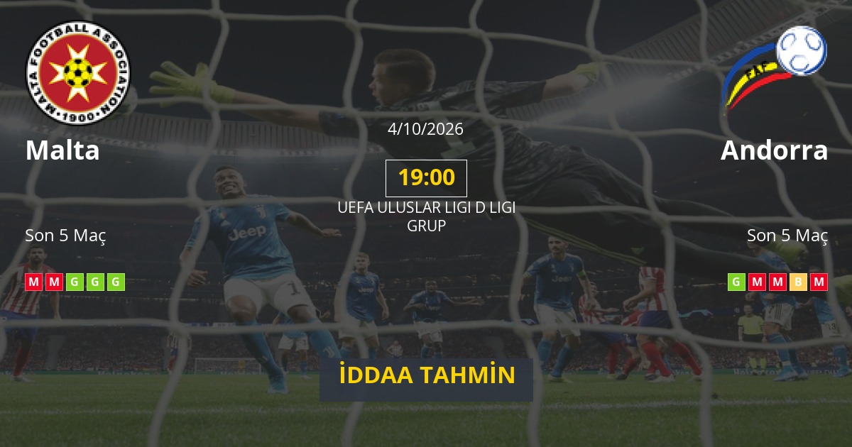 Malta Andorra İddaa Maç Tahmini 04 Ekim 2026