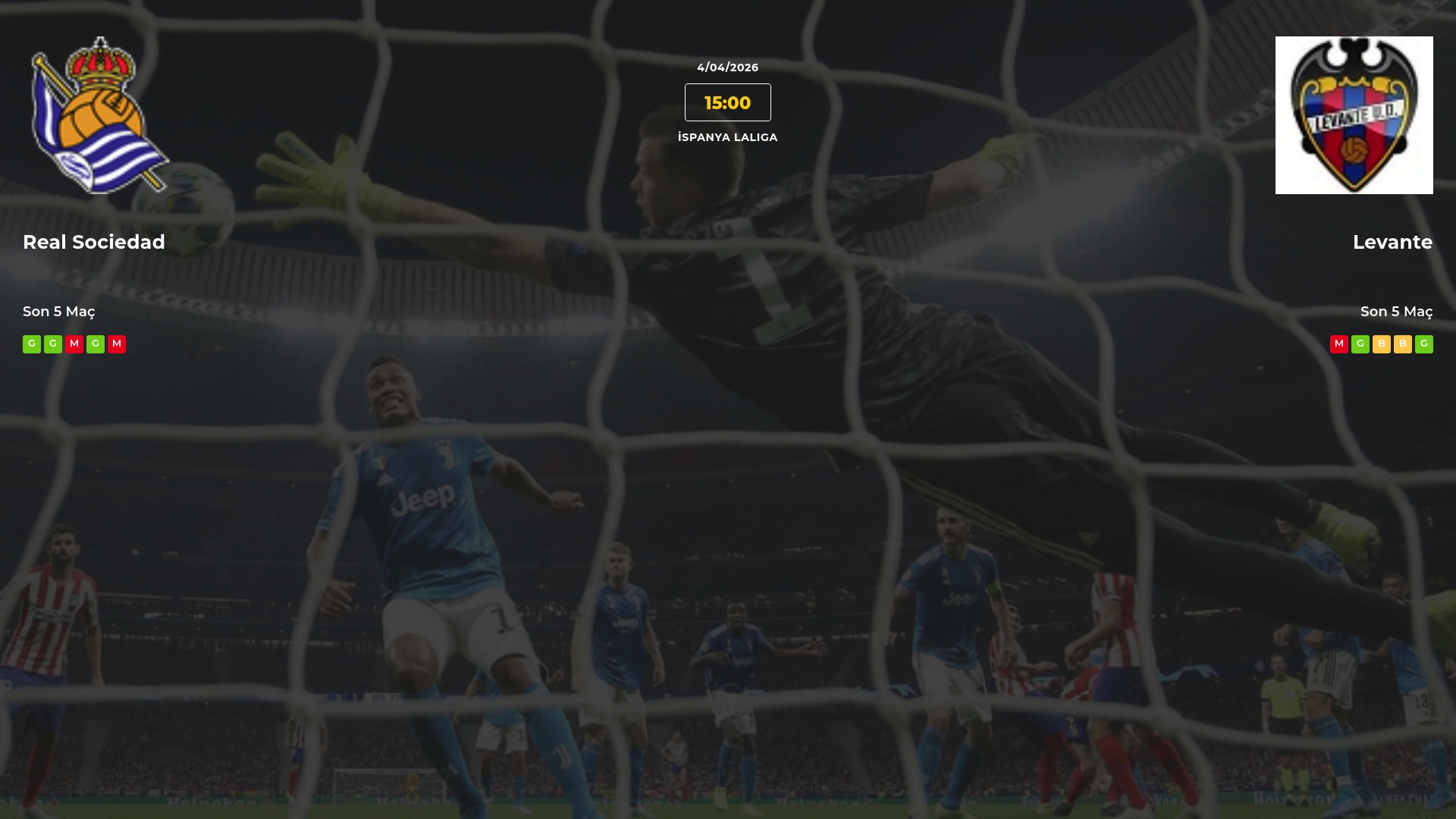 Real Sociedad Levante İddaa Maç Tahmini 04 Nisan 2026