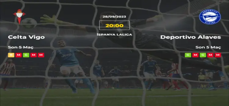 Celta Vigo Alaves İddaa Maç Tahmini 28 Eylül 2023