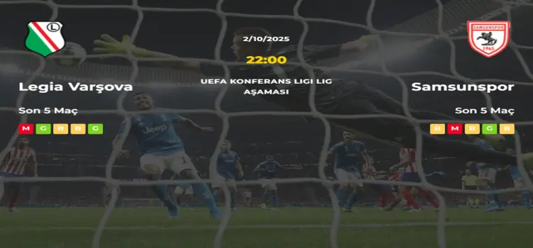 Legia Varşova Samsunspor İddaa Maç Tahmini 2 Ekim 2025