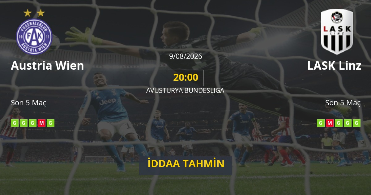 Austria Wien LASK Linz İddaa Maç Tahmini 09 Ağustos 2026