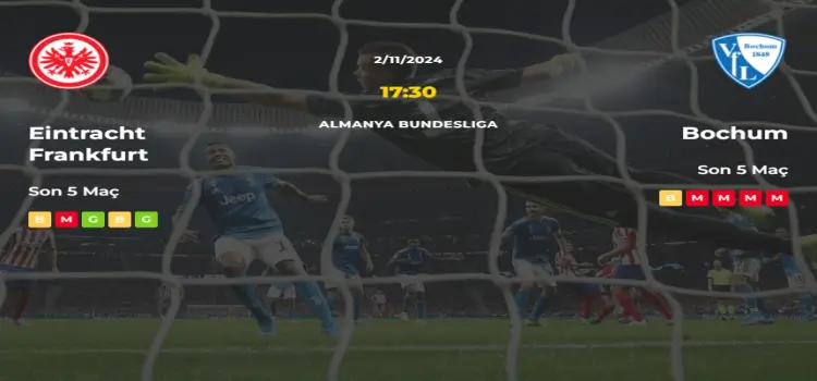 Eintracht Frankfurt Bochum İddaa Maç Tahmini 2 Kasım 2024