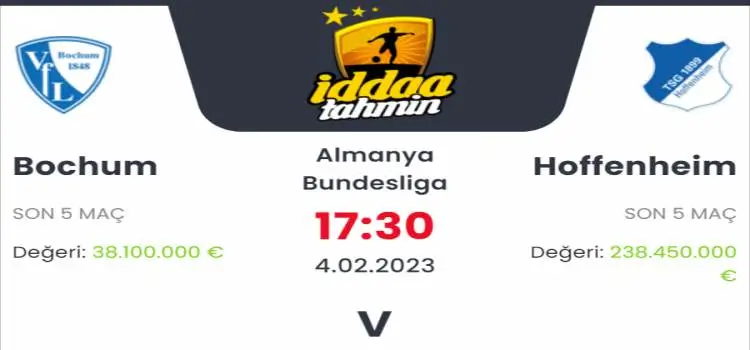 Bochum Hoffenheim İddaa Maç Tahmini 4 Şubat 2023