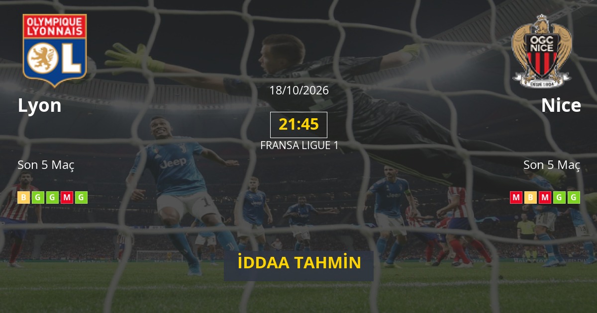 Lyon Nice İddaa Maç Tahmini 18 Ekim 2026