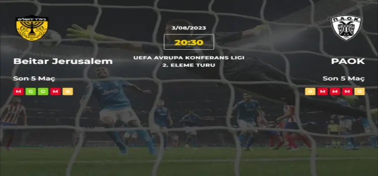 Beitar Jerusalem Paok İddaa Maç Tahmini 3 Ağustos 2023