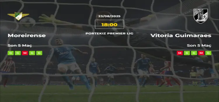 Moreirense Vitoria Guimaraes İddaa Maç Tahmini 23 Ağustos 2025