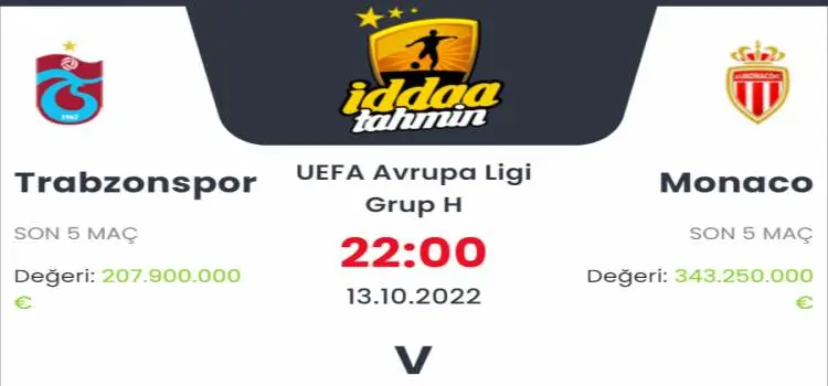 Trabzonspor Monaco İddaa Maç Tahmini 13 Ekim 2022