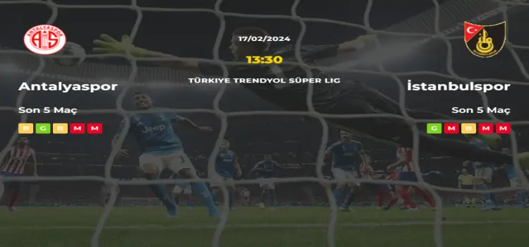 Antalyaspor İstanbulspor İddaa Maç Tahmini 17 Şubat 2024