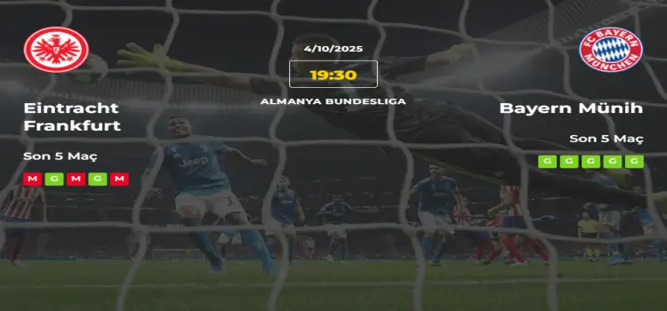 Eintracht Frankfurt Bayern Münich İddaa Maç Tahmini 4 Ekim 2025