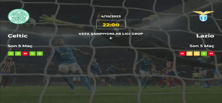 Celtic Lazio İddaa Maç Tahmini 4 Ekim 2023