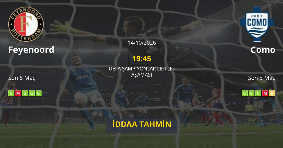Feyenoord Como İddaa Maç Tahmini 14 Ekim 2026
