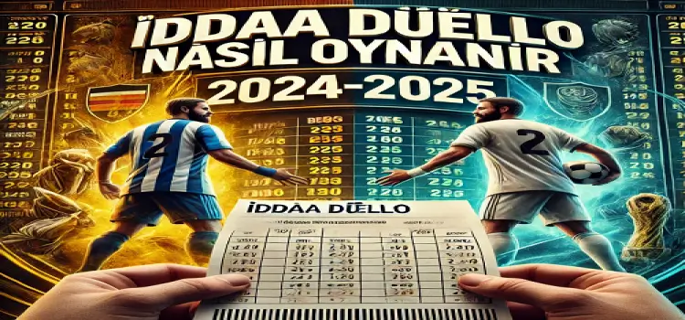 İddaa Düello Nasıl Oynanır 2024-2025