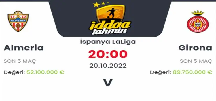 Almeria Girona İddaa Maç Tahmini 20 Ekim 2022