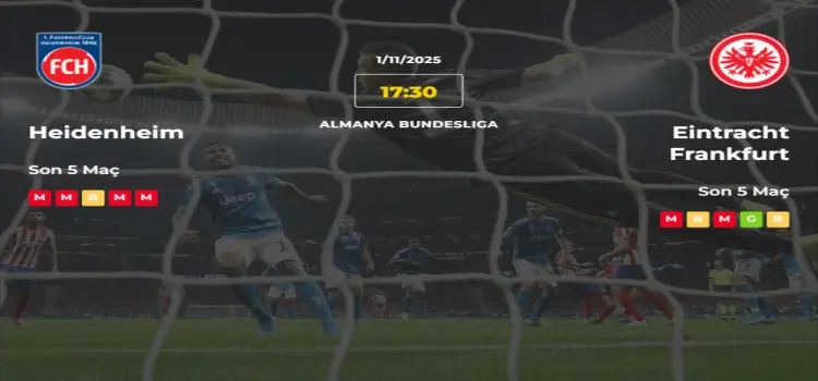 Heidenheim Eintracht Frankfurt İddaa Maç Tahmini 1 Kasım 2025