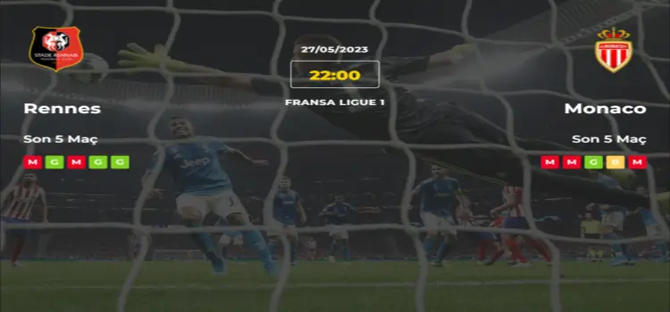 Rennes Monaco İddaa Maç Tahmini 27 Mayıs 2023