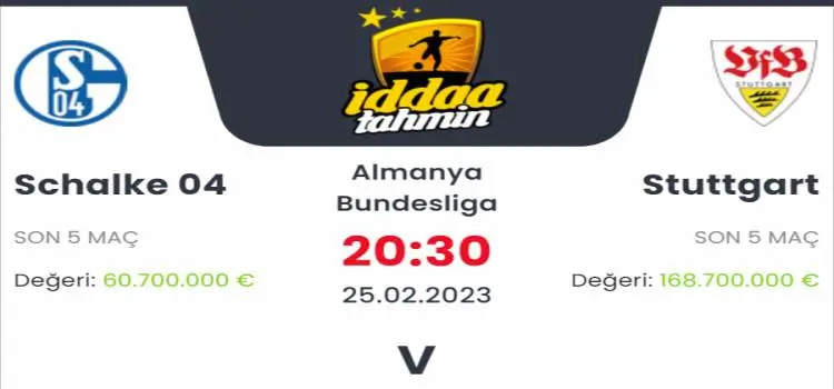 Schalke Stuttgart İddaa Maç Tahmini 25 Şubat 2023