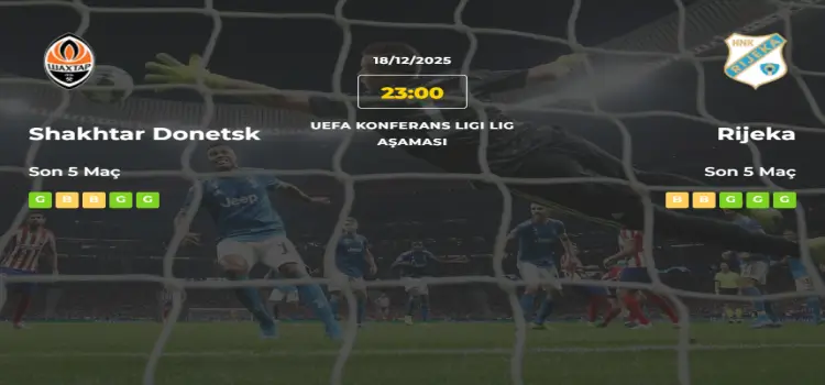 Shakhtar Donetsk Rijeka İddaa Maç Tahmini 18 Aralık 2025