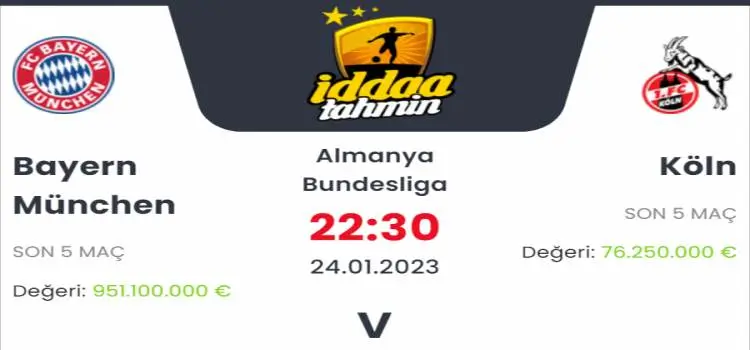 Bayern Münich Köln İddaa Maç Tahmini 24 Ocak 2023