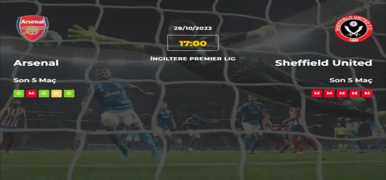 Arsenal Sheffield United İddaa Maç Tahmini 28 Ekim 2023
