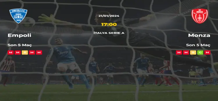 Empoli Monza İddaa Maç Tahmini 21 Ocak 2024