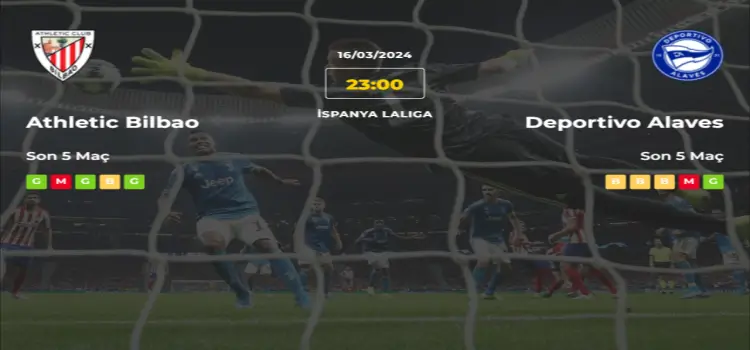 Athletic Bilbao Alaves İddaa Maç Tahmini 16 Mart 2024