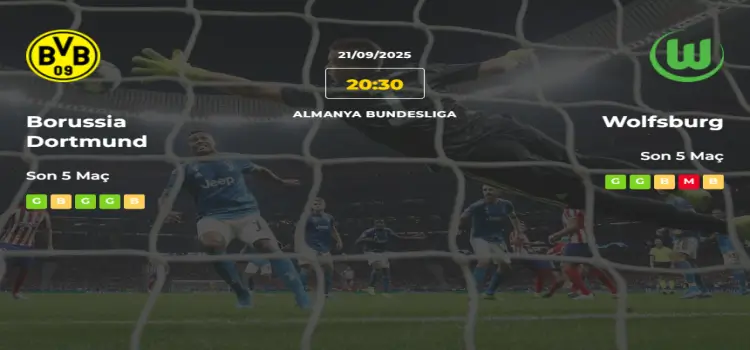 Borussia Dortmund Wolfsburg İddaa Maç Tahmini 21 Eylül 2025